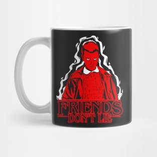 Friends Don't Lie Mug